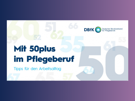 Mit 50plus im Pflegeberuf - Tipps für den Arbeitsalltag